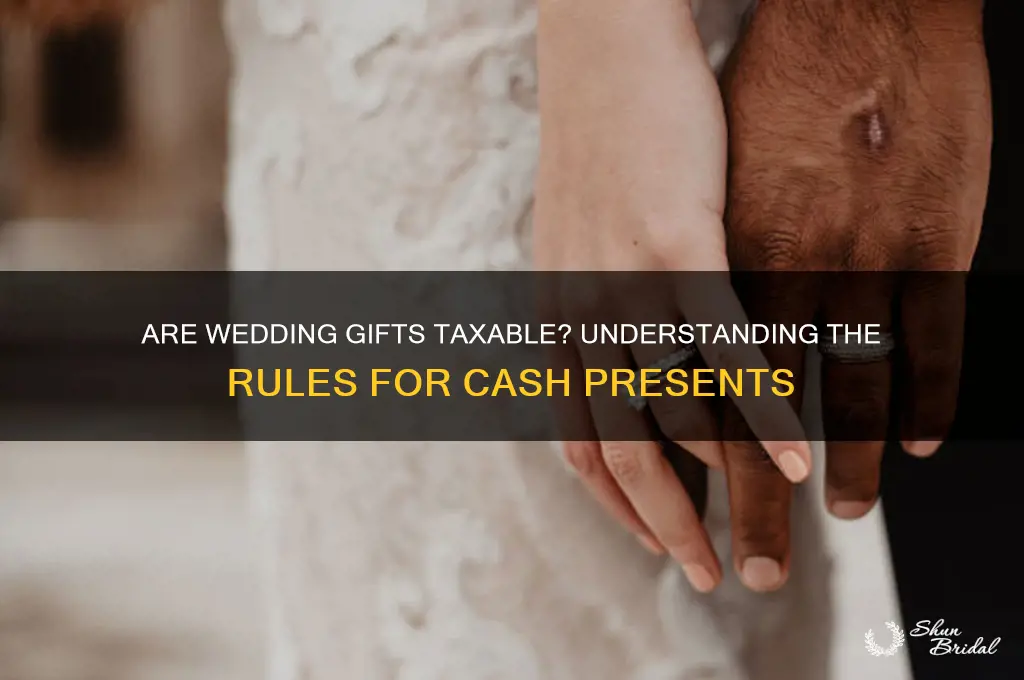 is money received as a wedding gift taxable