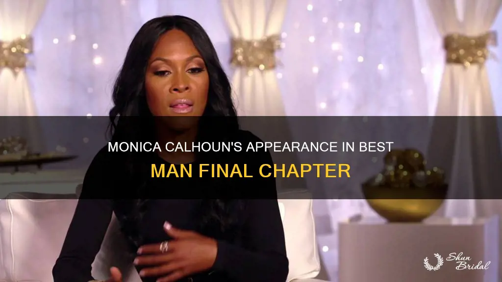 is monica calhoun in the best man final chapter