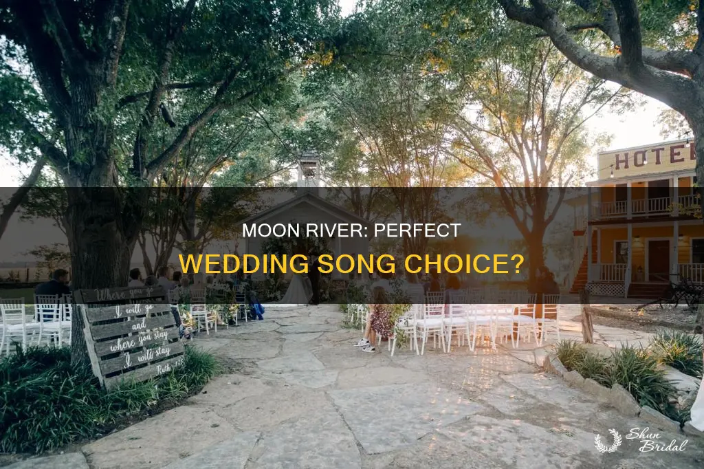 is moon river a good wedding song
