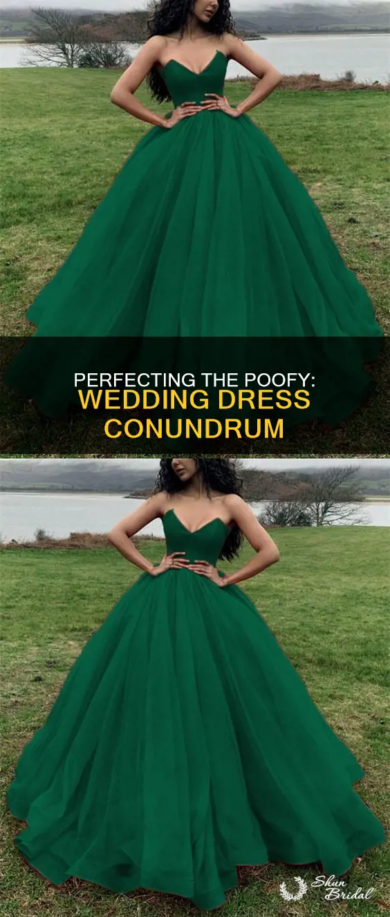 is my wedding dress too poofy