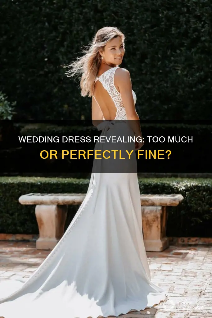 is my wedding dress too revealing