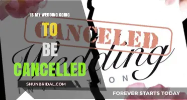 Will My Wedding Be Cancelled? Navigating Uncertainty Amidst Challenges