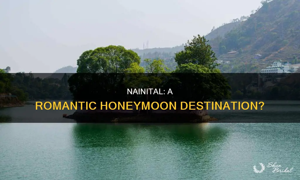is nainital good for honeymoon