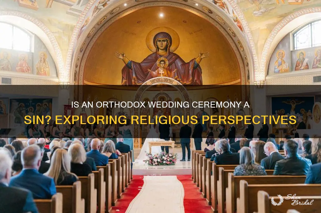 is orthodox wedding ceremony a sin