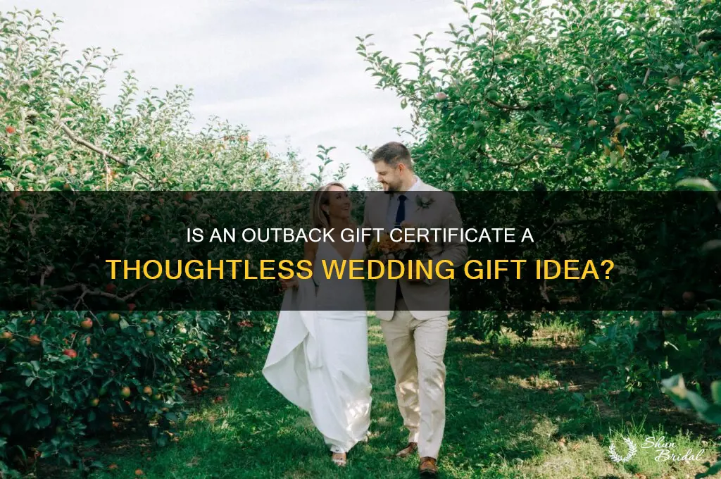 is outback gift certificate bad wedding gift