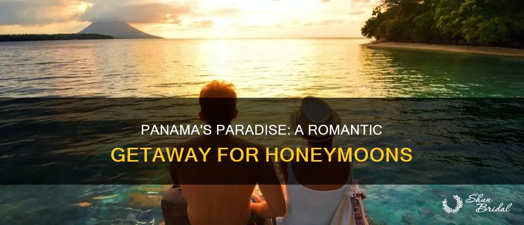 is panama a good honeymoon destination