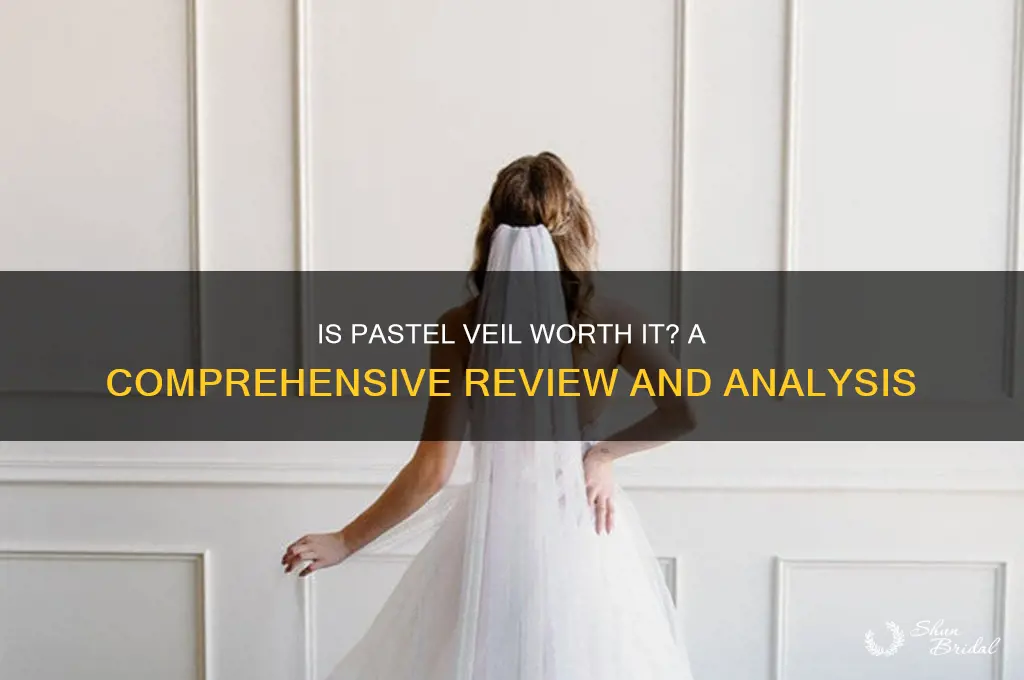 is pastel veil good