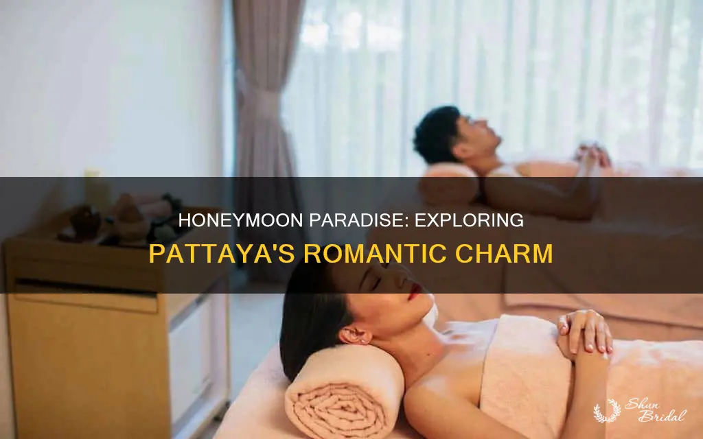 is pattaya a good place for honeymoon