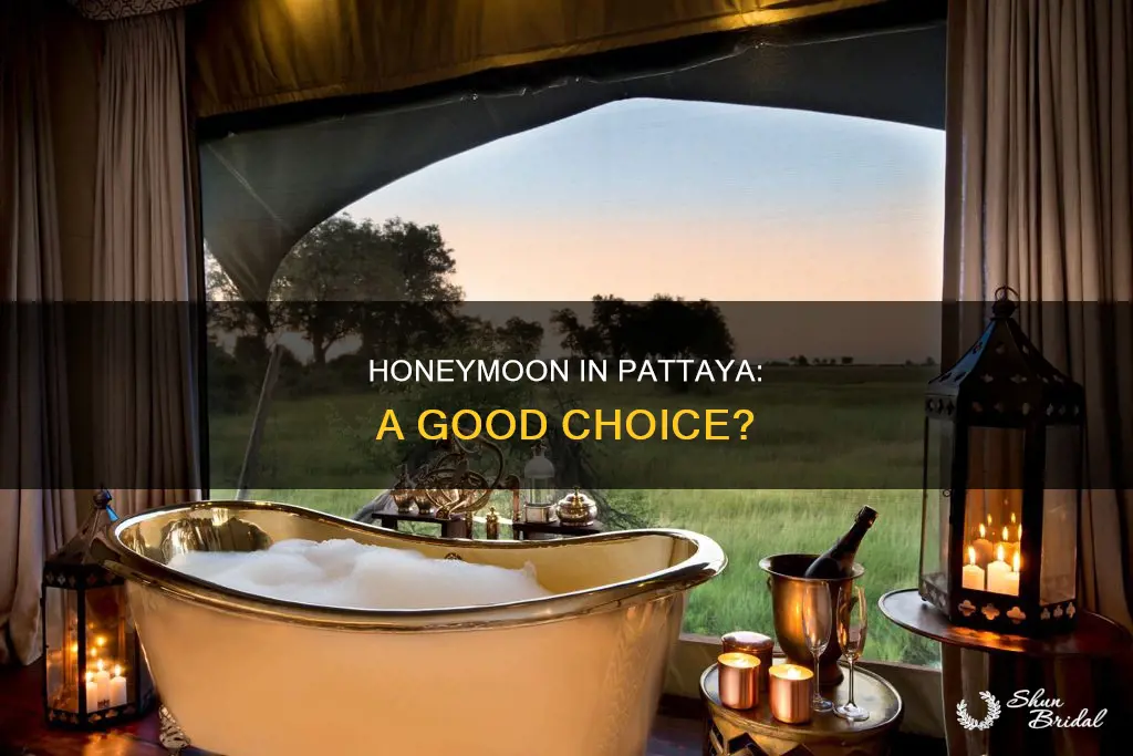 is pattaya a good place for honeymoon