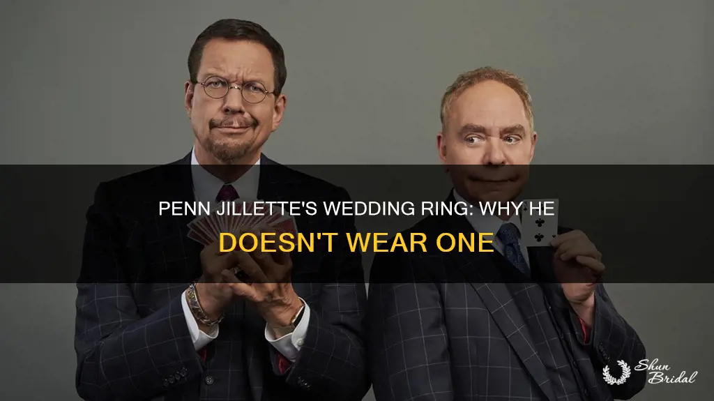 is penn jillette no wedding ring