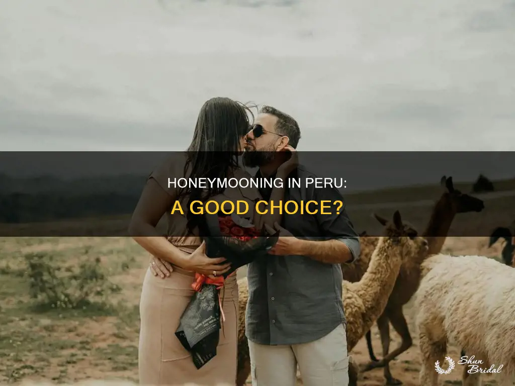 is peru a good honeymoon destination