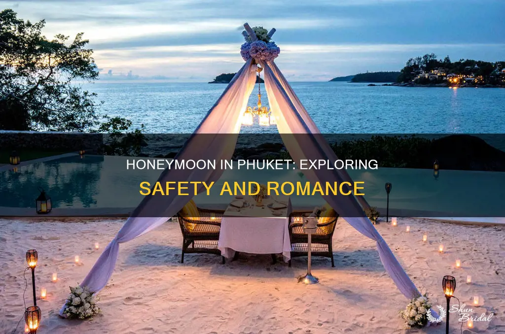 is phuket safe for honeymoon