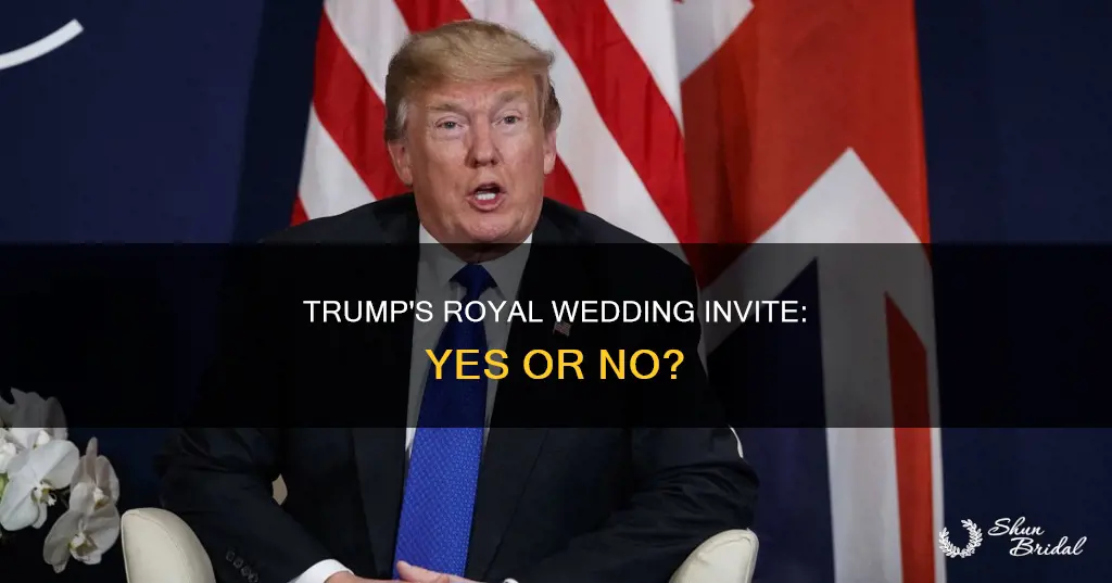 is president trump invited to the royal wedding