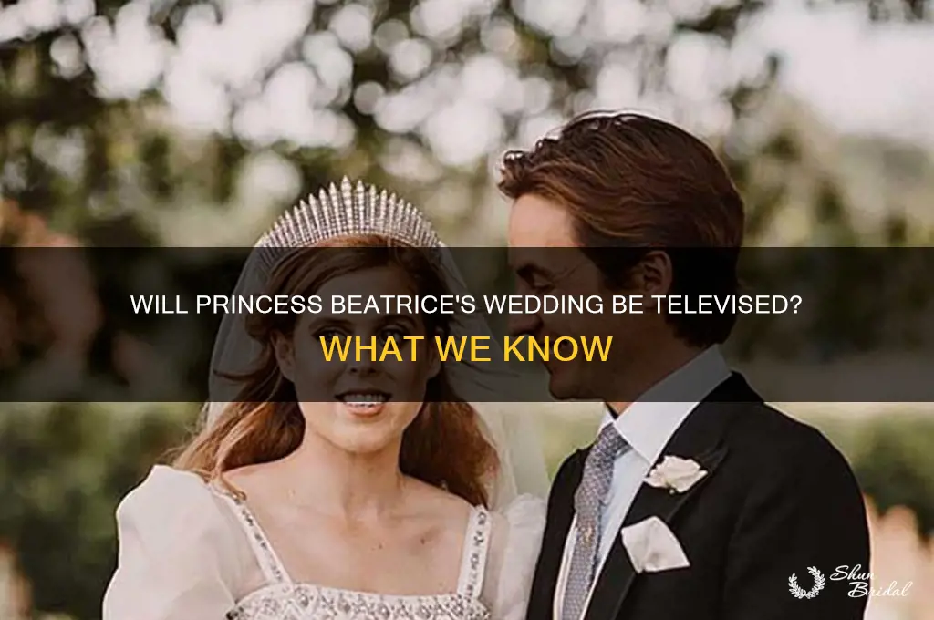 is princess beatrice wedding going to be televised