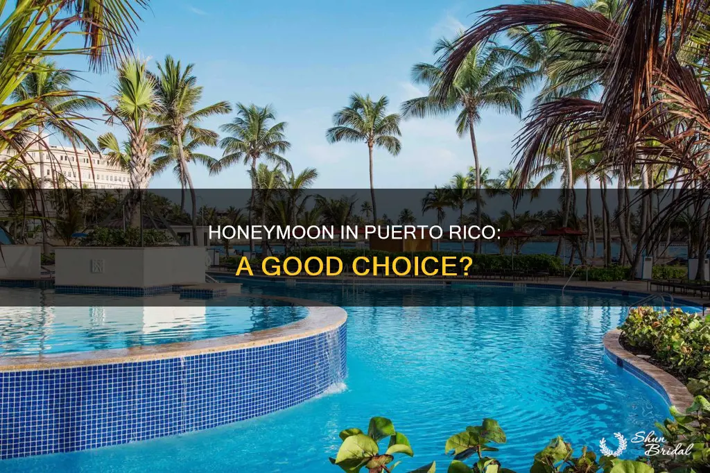 is puerto rico a good honeymoon destination
