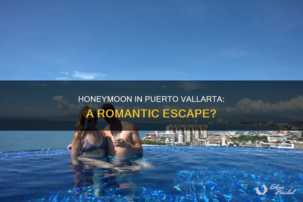 is puerto vallarta a good honeymoon spot