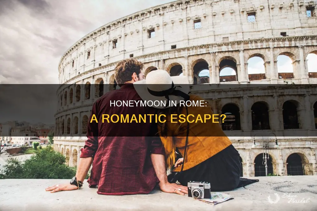 is rome a good honeymoon destination