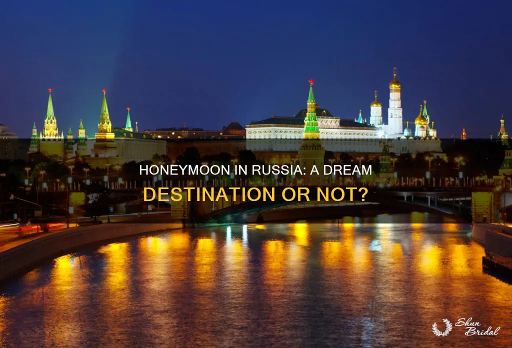 is russia a honeymoon destination