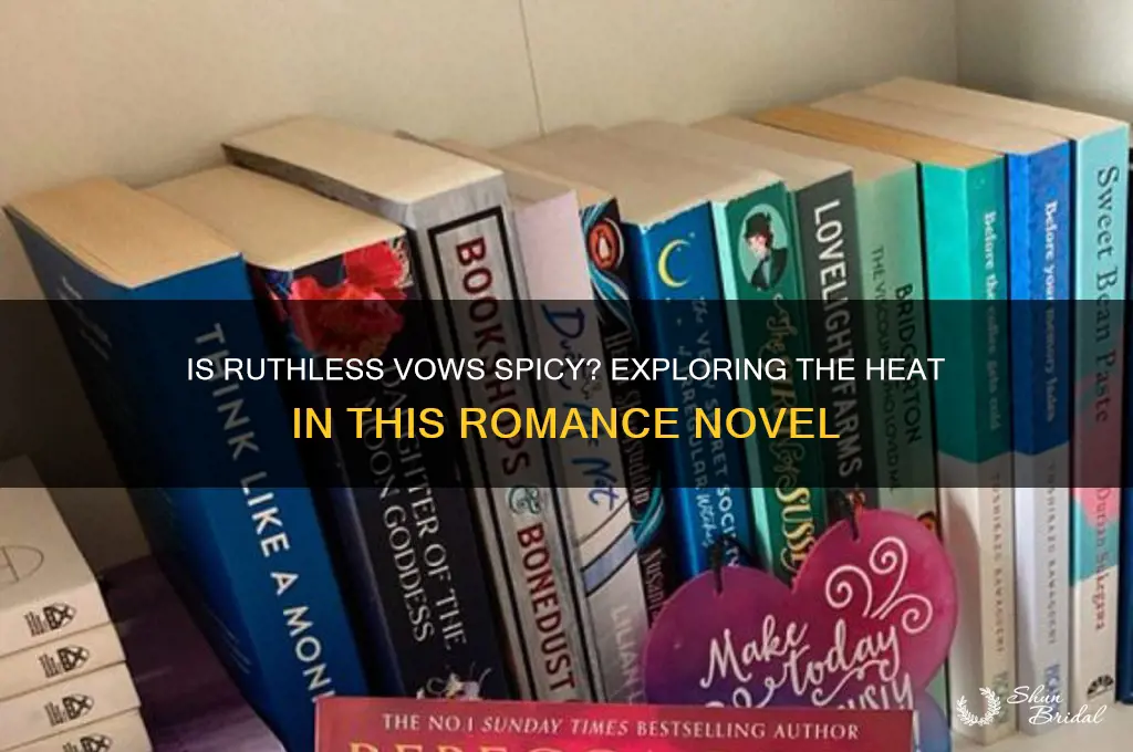 is ruthless vows spicy