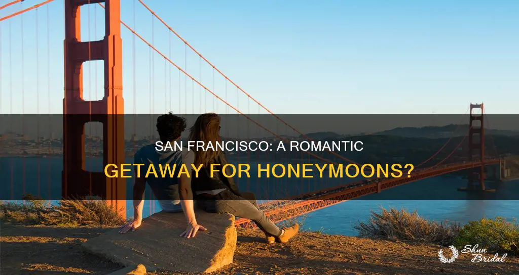 is san francisco a good honeymoon destination