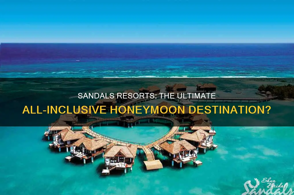 is sandals the best all-inclusive honeymoon resort