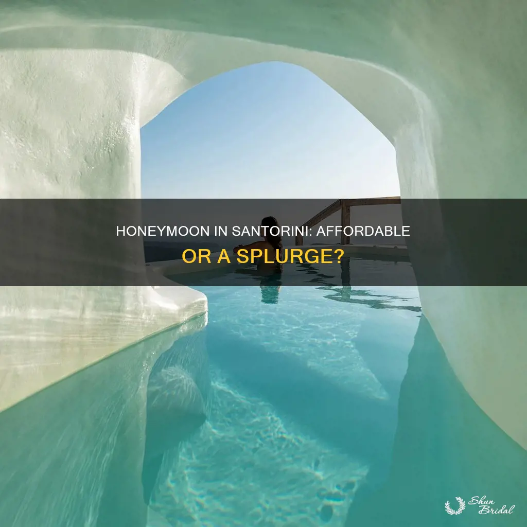 is santorini expensive for honeymoon