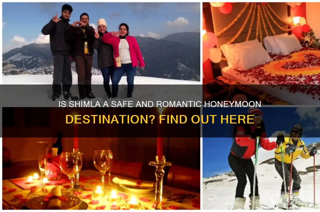 is shimla safe for honeymoon