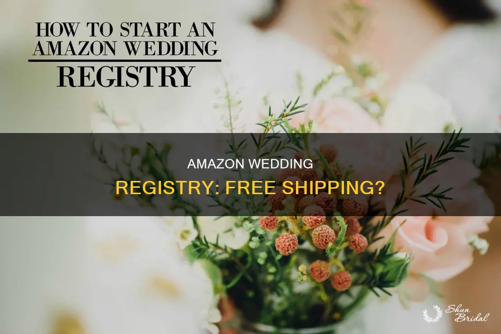 is shipping free for amazon wedding registry