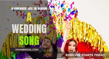 Somewhere Over the Rainbow: A Wedding Song?