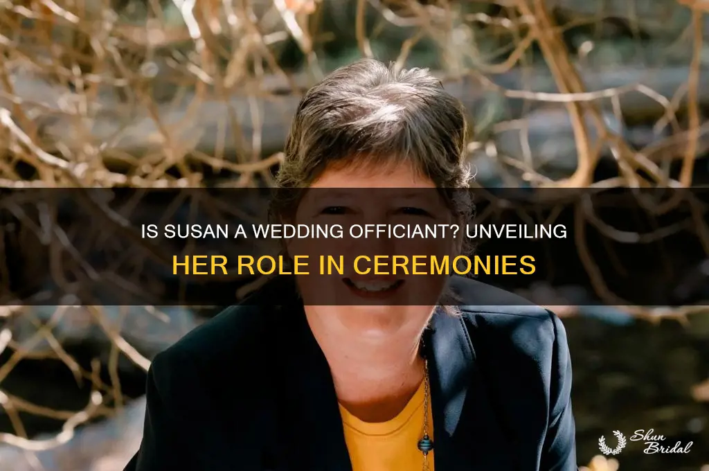 is susan a wedding officiant