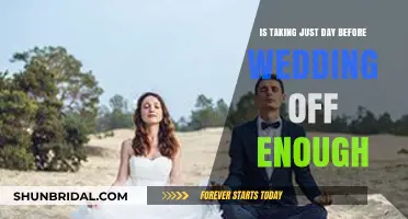 Is One Day Off Before Your Wedding Sufficient for Relaxation?