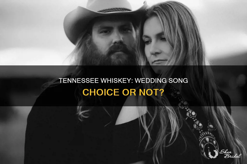 is tennessee whiskey a good wedding song