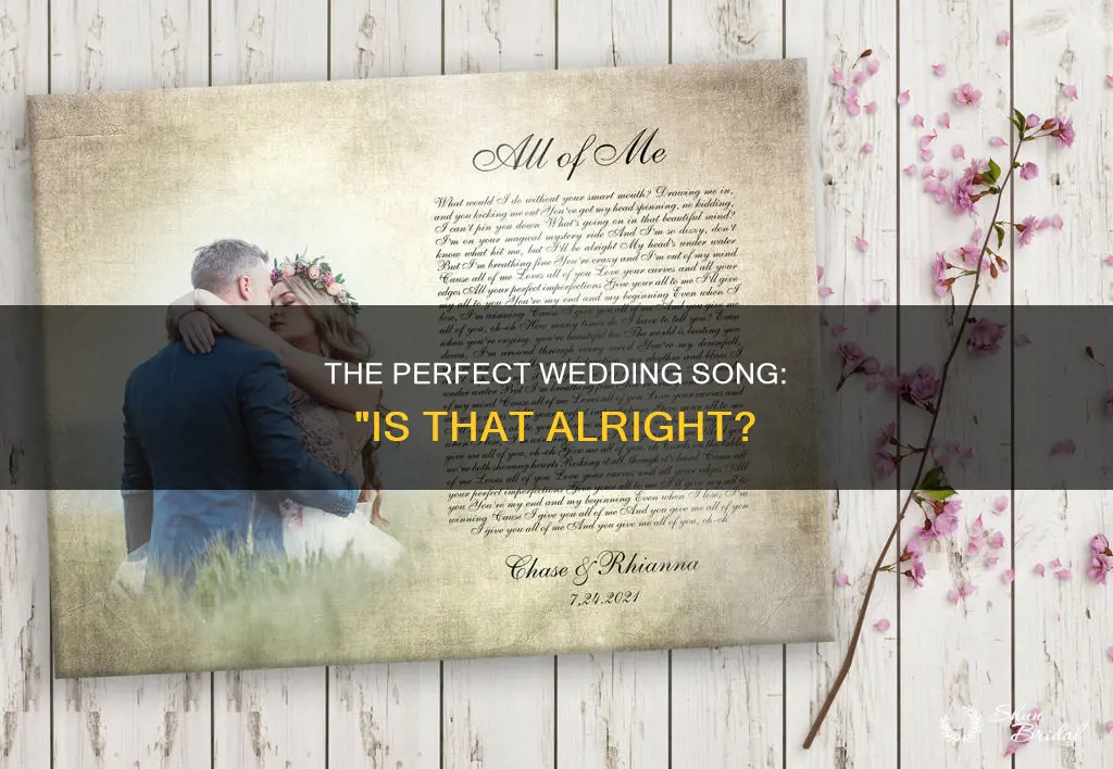 is that alright wedding song
