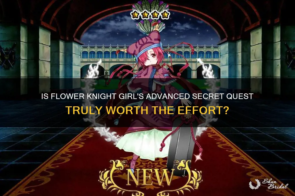 is the advanced secret quests flower knight girl worth it