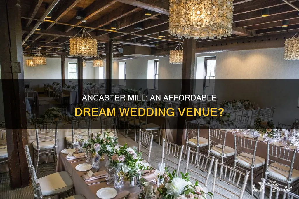 is the ancaster mill an expensive wedding venue