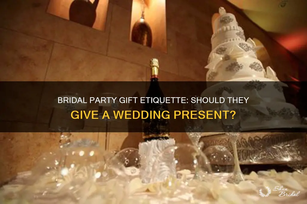 is the bridal party supposed to give a wedding gift