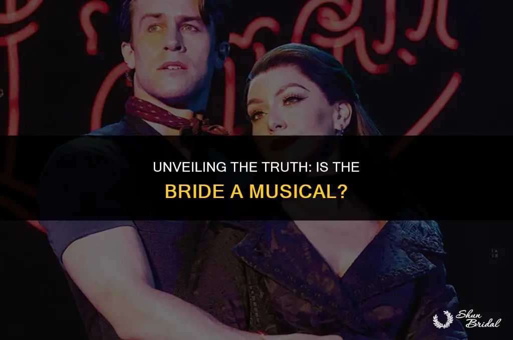 is the bride a musical