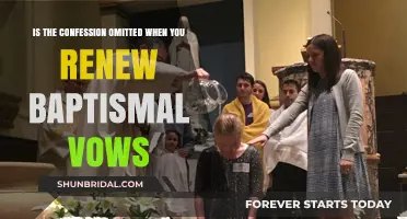 Renewing Baptismal Vows: Does Confession Remain Omitted in the Process?