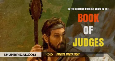 Gideon's Foolish Vows: A Critical Look at Judges 6-8