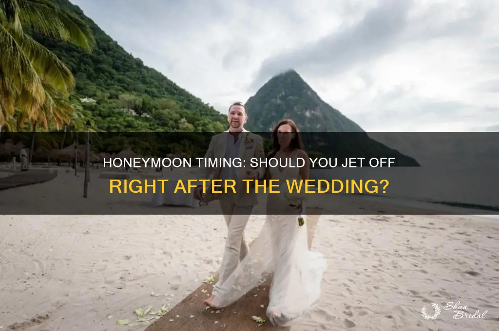 is the honeymoon right after the wedding