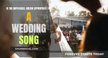 The Impossible Dream: Wedding Song Choice?