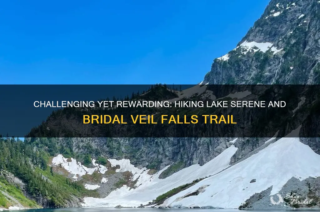 is the lake serens and brial veil falls trail hard