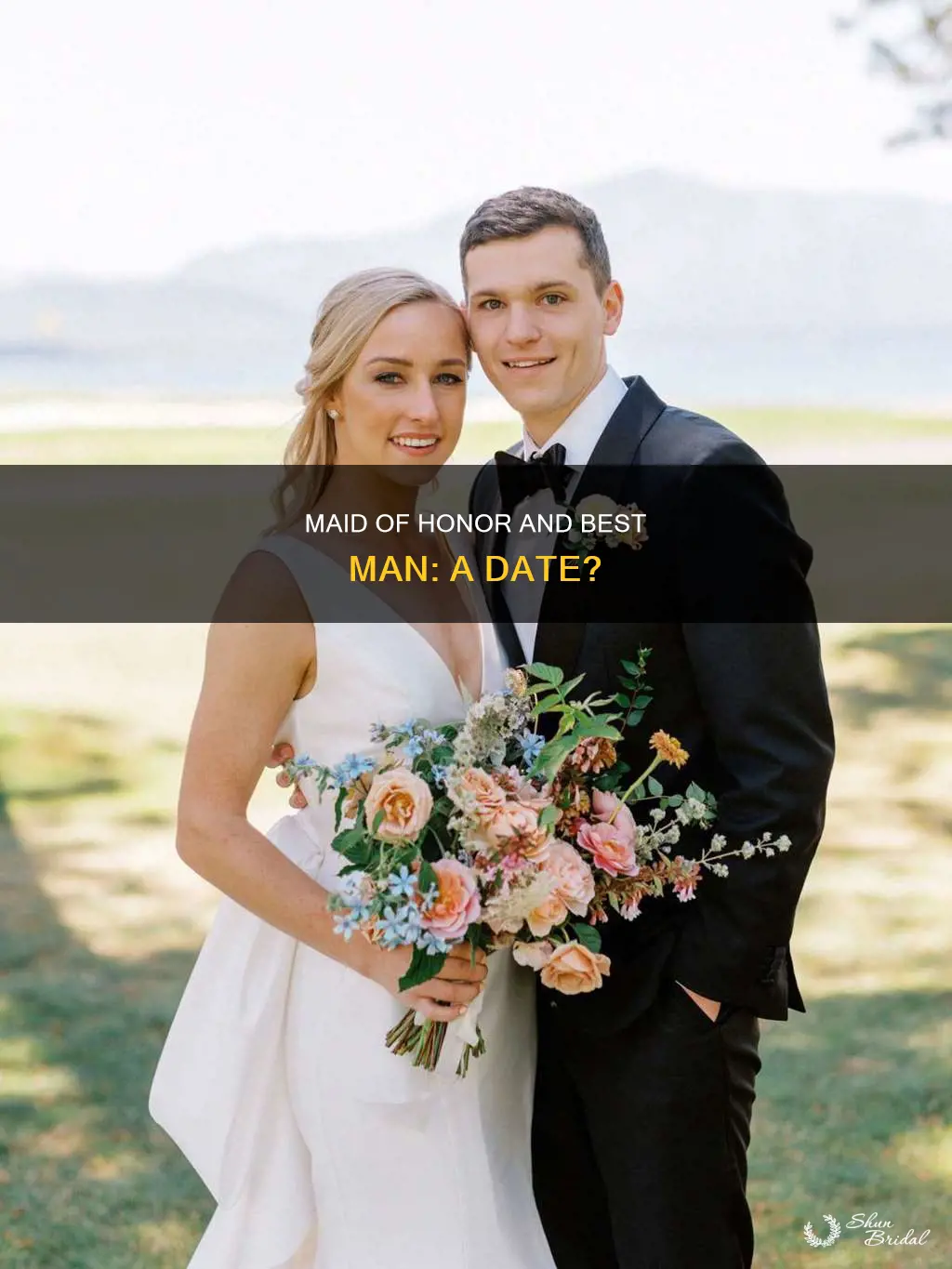 is the maid of honor and best man a date