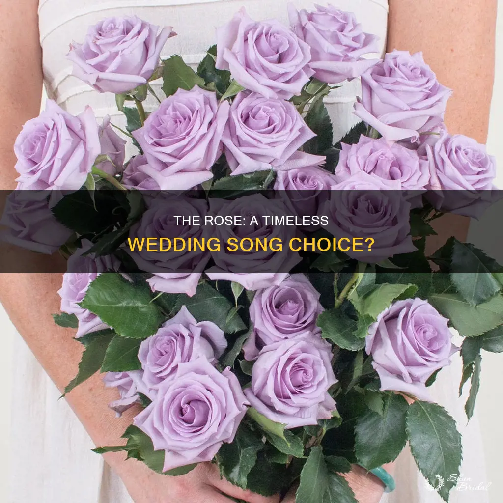 is the rose a good wedding song