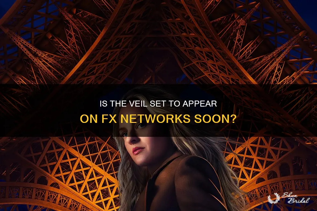 is the veil going to be on fx