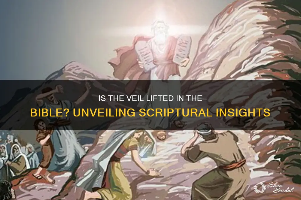 is the veil lifted in the bible