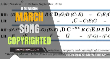 The Wedding March: Is This Classic Song Copyrighted?
