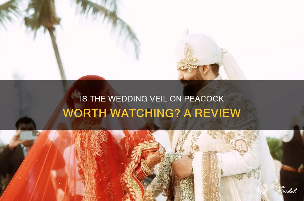 is the wedding veil on peacock