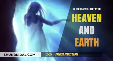 The Veil Between Heaven and Earth: Myth, Mystery, or Reality?