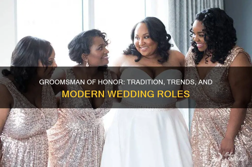 is there a groomsman of honor
